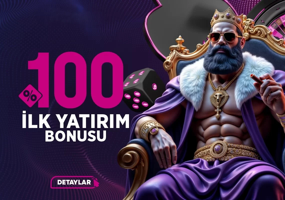 %100 İLK YATIRIM BONUSU